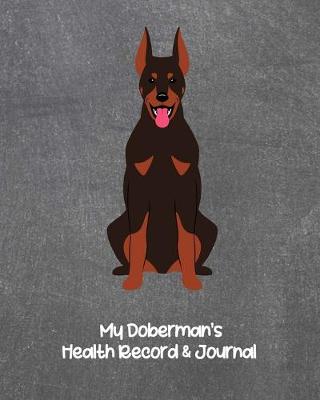 Book cover for My Doberman's Health Record & Journal