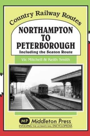 Cover of Northampton to Peterborough