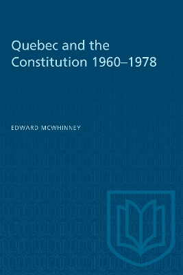 Book cover for Constitution and Quebec, 1960-78