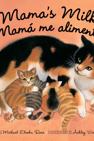 Cover of Mama's Milk / Mamá me alimenta