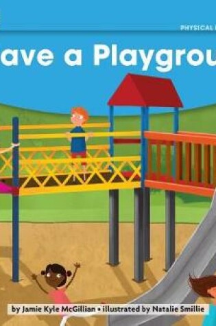 Cover of I Have a Playground Leveled Text