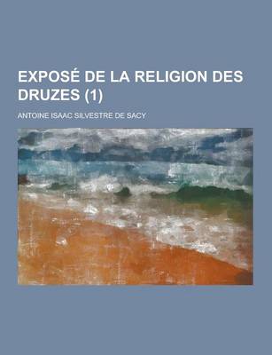 Book cover for Expose de la Religion Des Druzes (1)