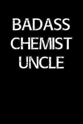 Book cover for Badass Chemist Uncle