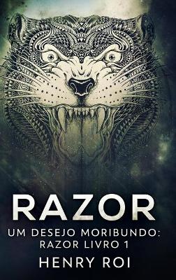 Book cover for Um Desejo Moribundo (Razor Livro 1)