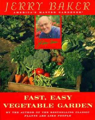 Book cover for Jerry Baker's Fast, Easy Vegetable Garden