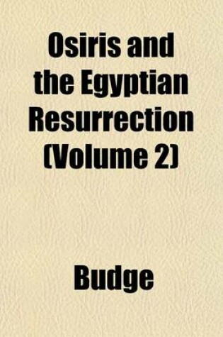 Cover of Osiris and the Egyptian Resurrection (Volume 2)