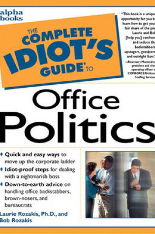 Cover of Complete Idiot's Guide to Office Politics