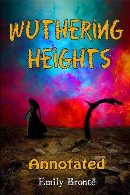 Book cover for Wuthering Heights Illustrated And Annotated Edition