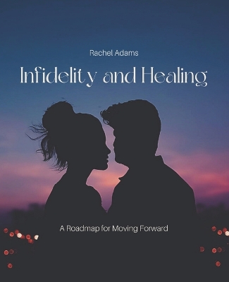 Book cover for Infidelity and Healing