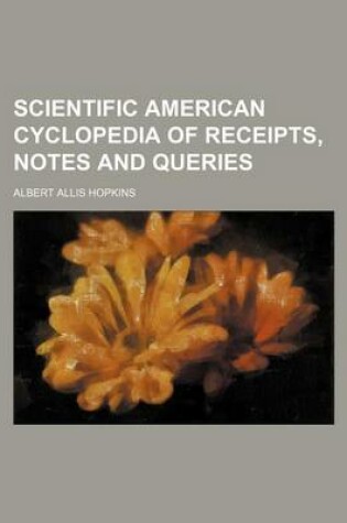 Cover of Scientific American Cyclopedia of Receipts, Notes and Queries