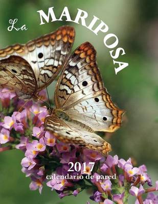 Book cover for La Mariposa 2017 Calendario de Pared (Edicion Espana)