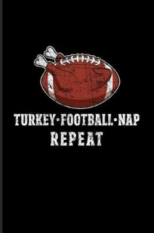 Cover of Turkey Football Nap Repeat