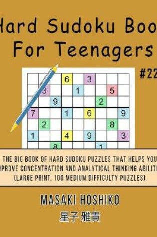 Cover of Hard Sudoku Book For Teenagers #22