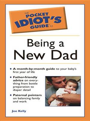 Book cover for The Pocket Idiot's Guide to Being a New Dad