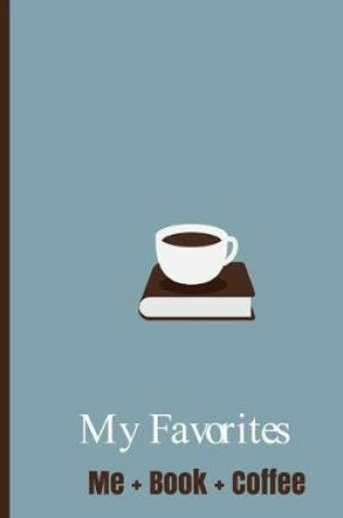 Cover of My Favorites Me+Book+Coffee