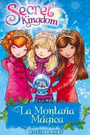 Cover of Secret Kingdom 5. La Montaña Mágica