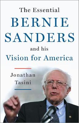 Book cover for The Essential Bernie Sanders and His Vision for America