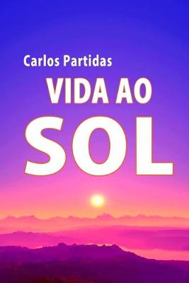Book cover for Vida Ao Sol