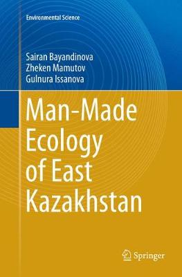 Book cover for Man-Made Ecology of East Kazakhstan