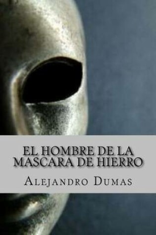 Cover of El Hombre de la Mascara de Hierro (Spanish Edition)