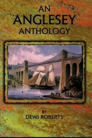 Cover of Anglesey Anthology, An