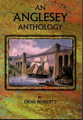 Book cover for Anglesey Anthology, An