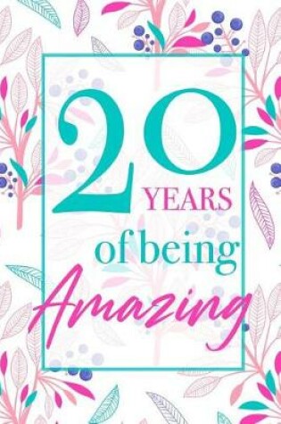 Cover of 20 Years Of Being Amazing