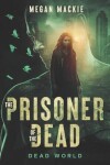 Book cover for The Prisoner of the Dead