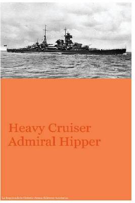 Book cover for Heavy Cruiser Admiral Hipper