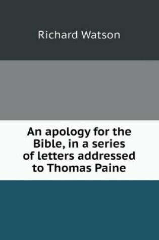 Cover of An apology for the Bible, in a series of letters addressed to Thomas Paine