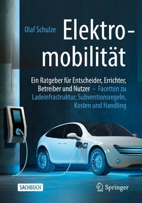 Book cover for Elektromobilität – ein Ratgeber für Entscheider, Errichter, Betreiber und Nutzer