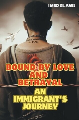 Cover of Bound by Love and Betrayal