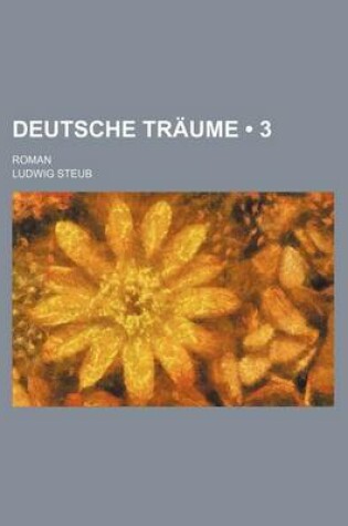 Cover of Deutsche Traume (3); Roman