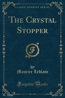 Book cover for The Crystal Stopper (Classic Reprint)