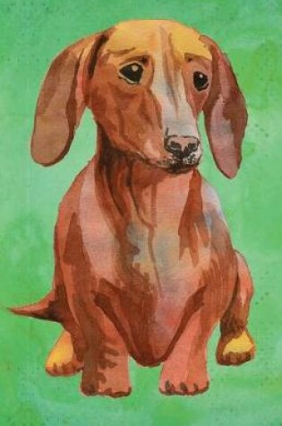 Cover of Journal Notebook For Dog Lovers Dachshund