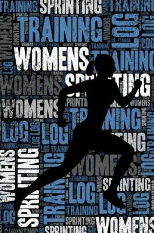 Cover of Womens Sprinting Training Log and Diary