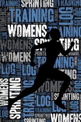 Book cover for Womens Sprinting Training Log and Diary