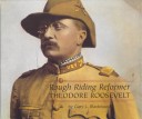 Cover of Rough Riding Reformer: Theodore Roosevelt