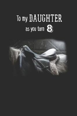 Cover of To My Daughter As You Turn Eight