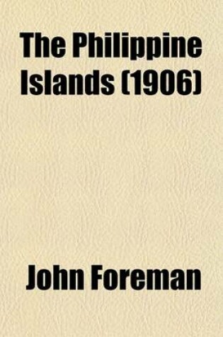 Cover of The Philippine Islands (1906)