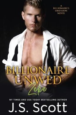 Cover of Billionaire Unwed Zeke