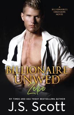 Book cover for Billionaire Unwed Zeke