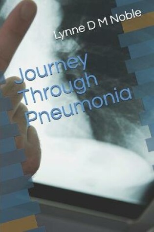 Cover of Journey Through Pneumonia