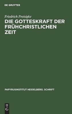 Book cover for Die Gotteskraft Der Fr�hchristlichen Zeit