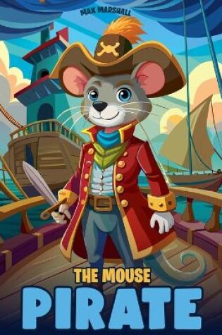 Cover of The Mouse Pirate