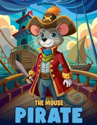 Book cover for The Mouse Pirate