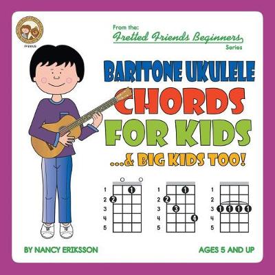 Cover of Baritone Ukulele Chords For Kids...& Big Kids Too!