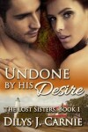 Book cover for Undone by His Desire