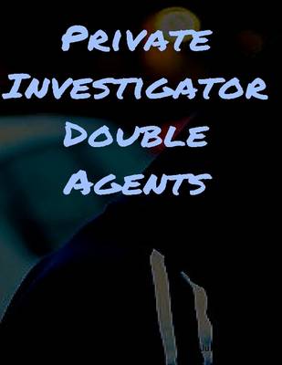 Book cover for Private Investigator Double Agents