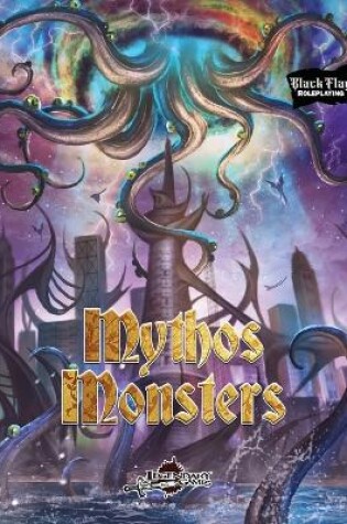 Cover of Mythos Monsters (Black Flag Roleplaying)